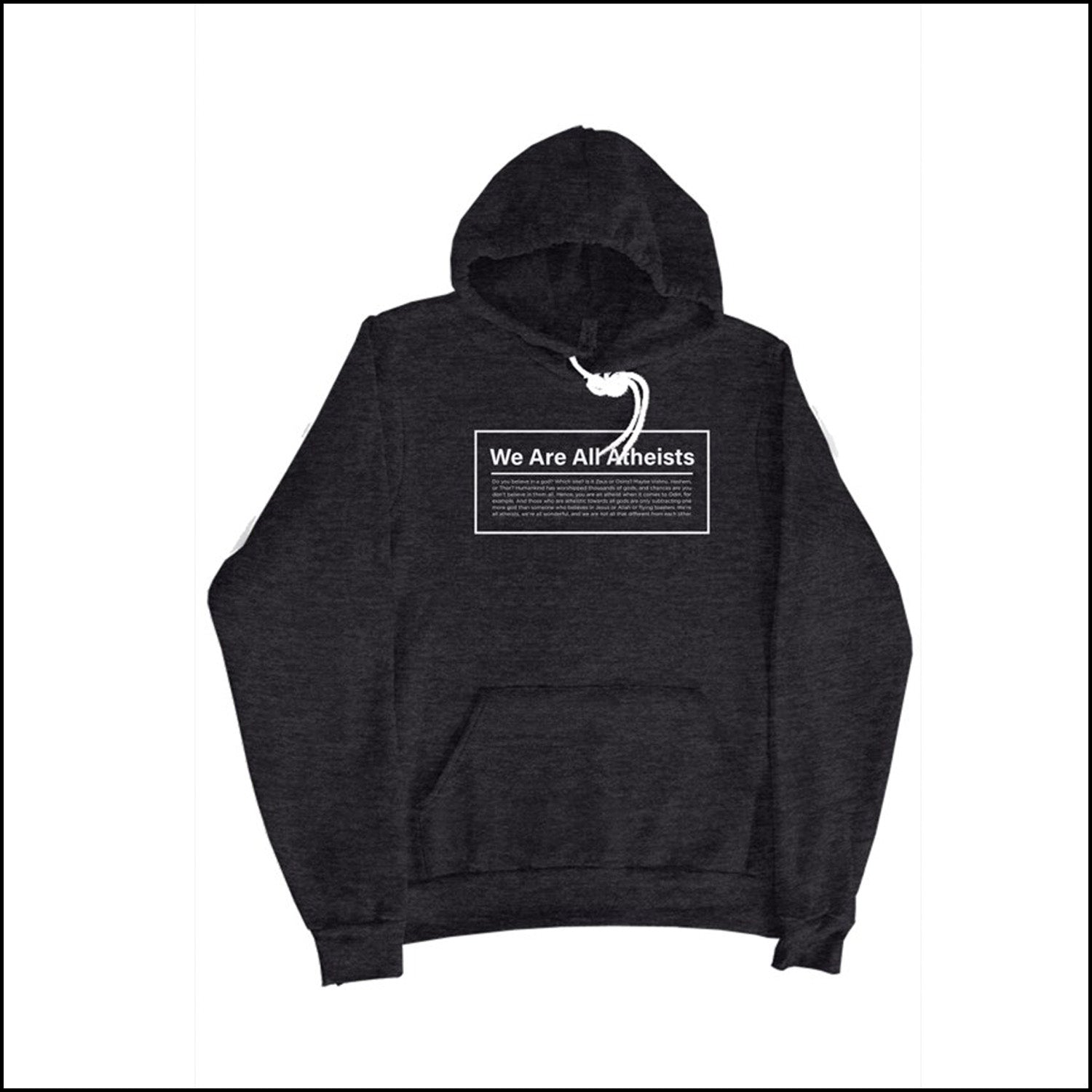 WE ARE ALL ATHEISTS - HOODIE