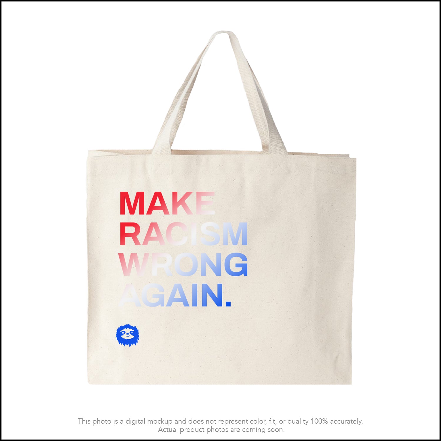 MAKE RACISM WRONG AGAIN - TOTE