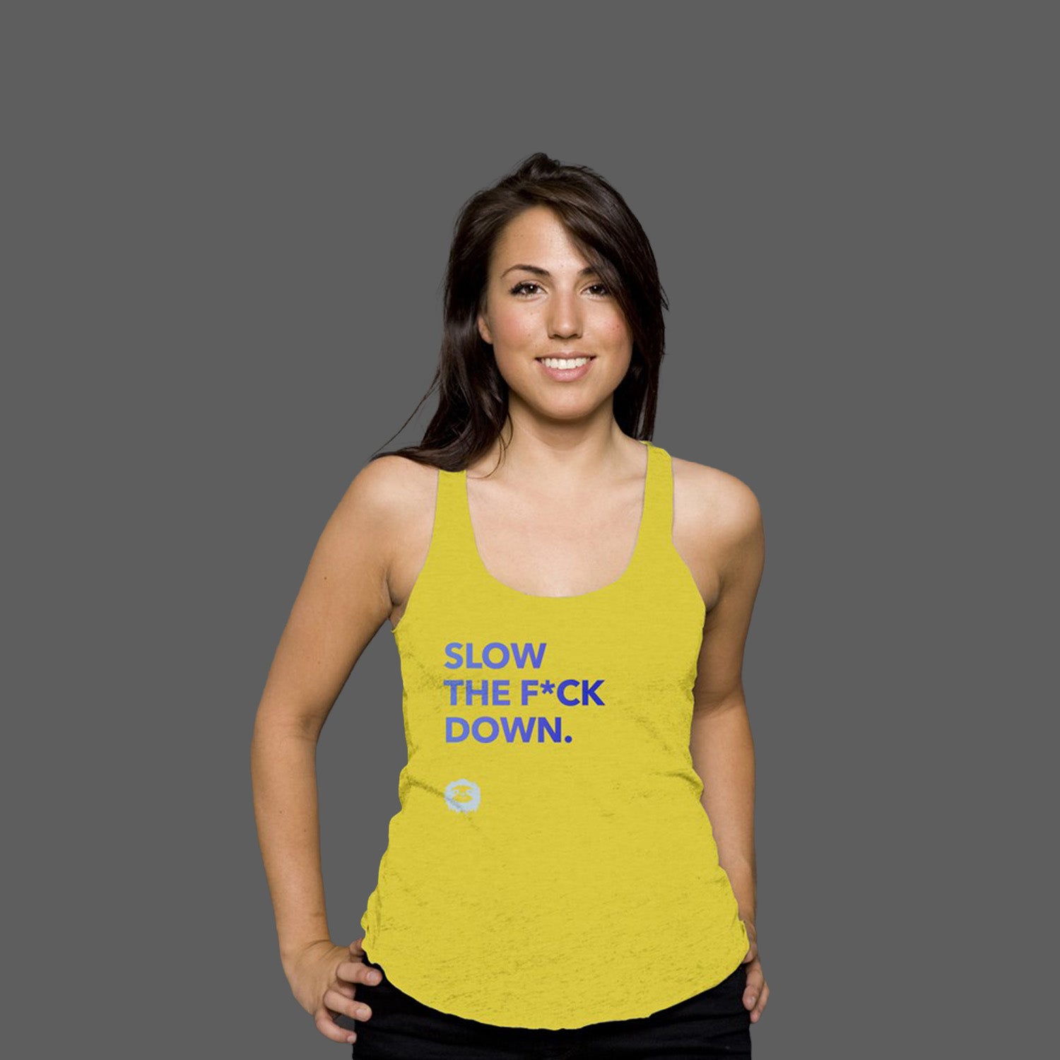 SLOW DOWN - RACERBACK TANK