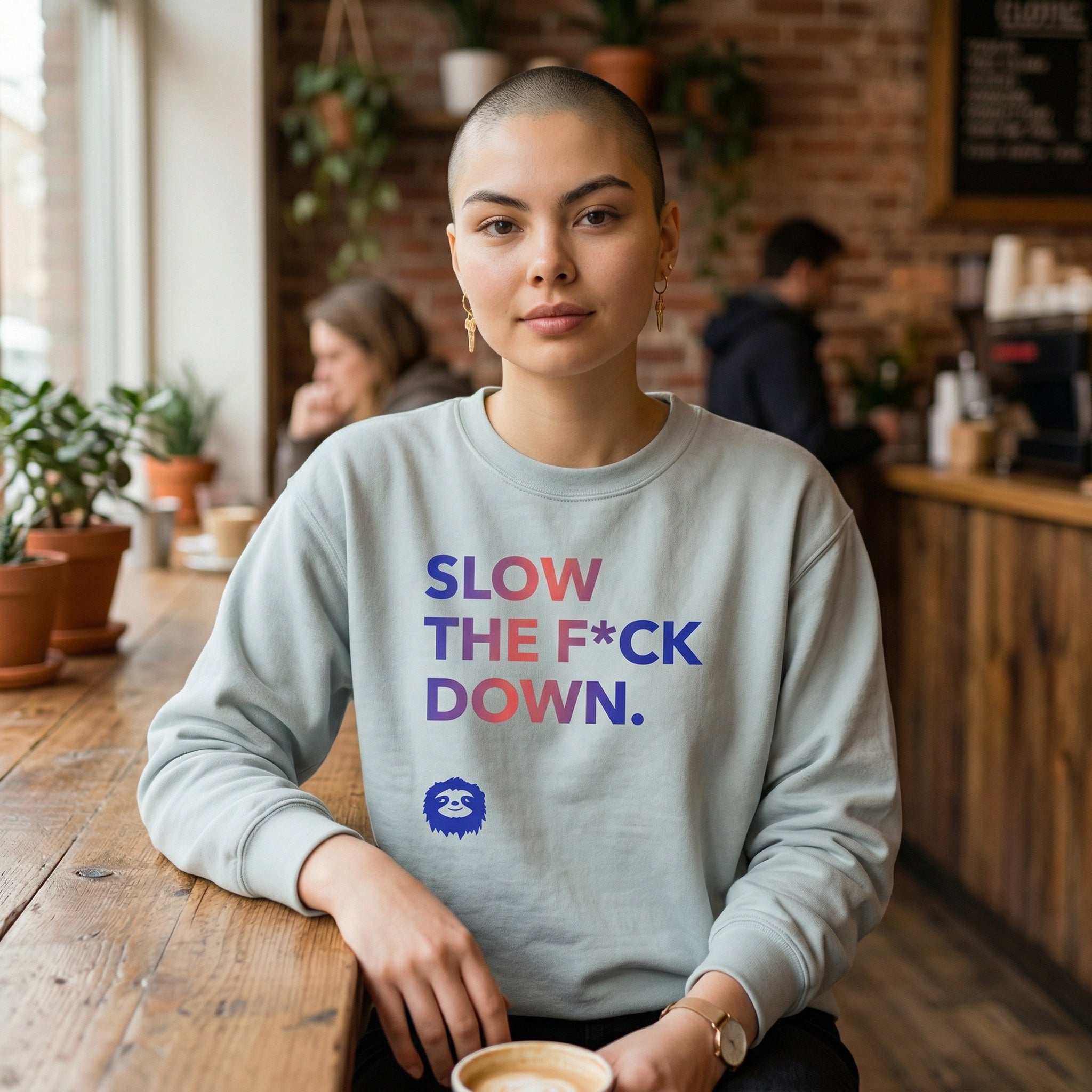 SLOW DOWN - THE SWEATSHIRT