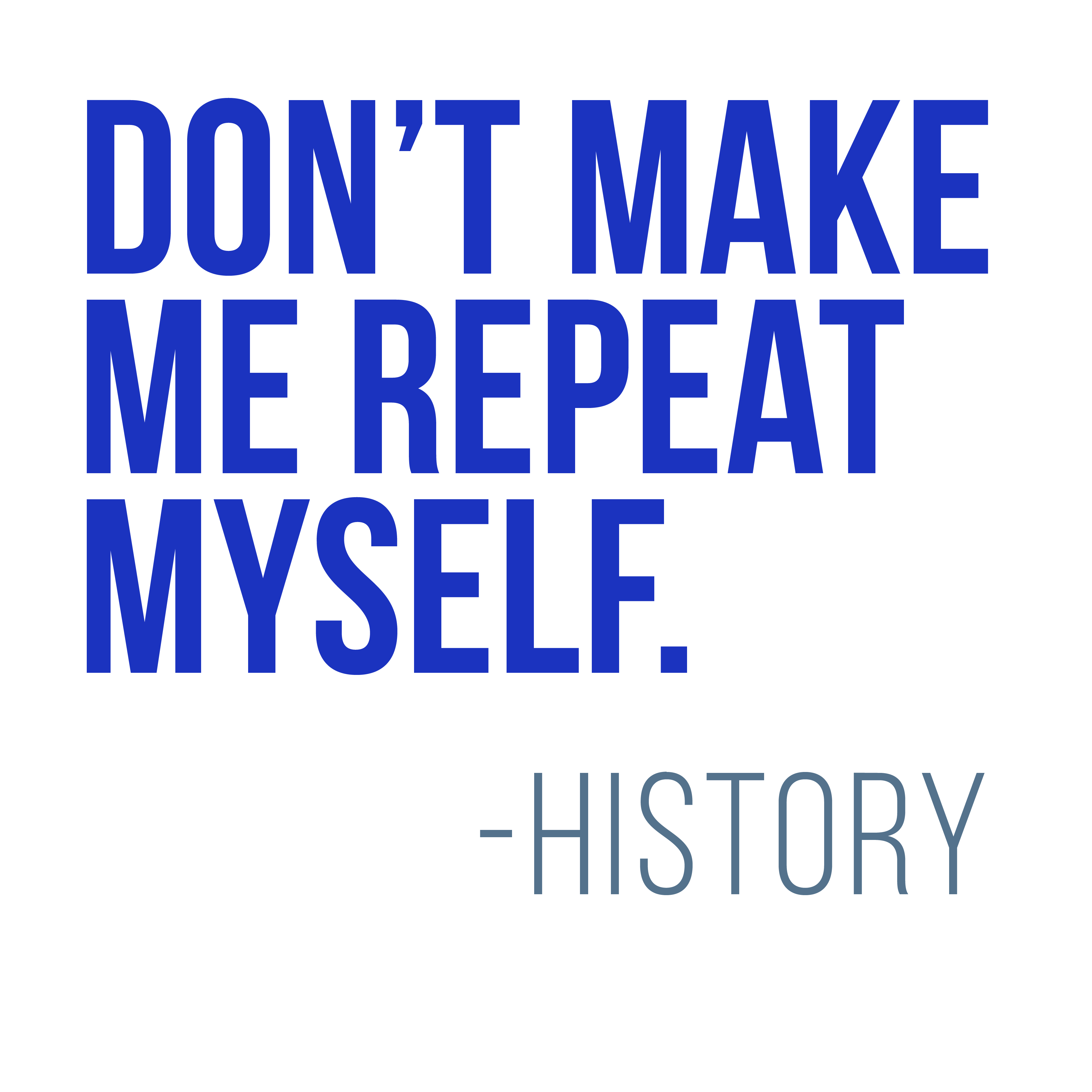HISTORY REPEATS - T-SHIRT