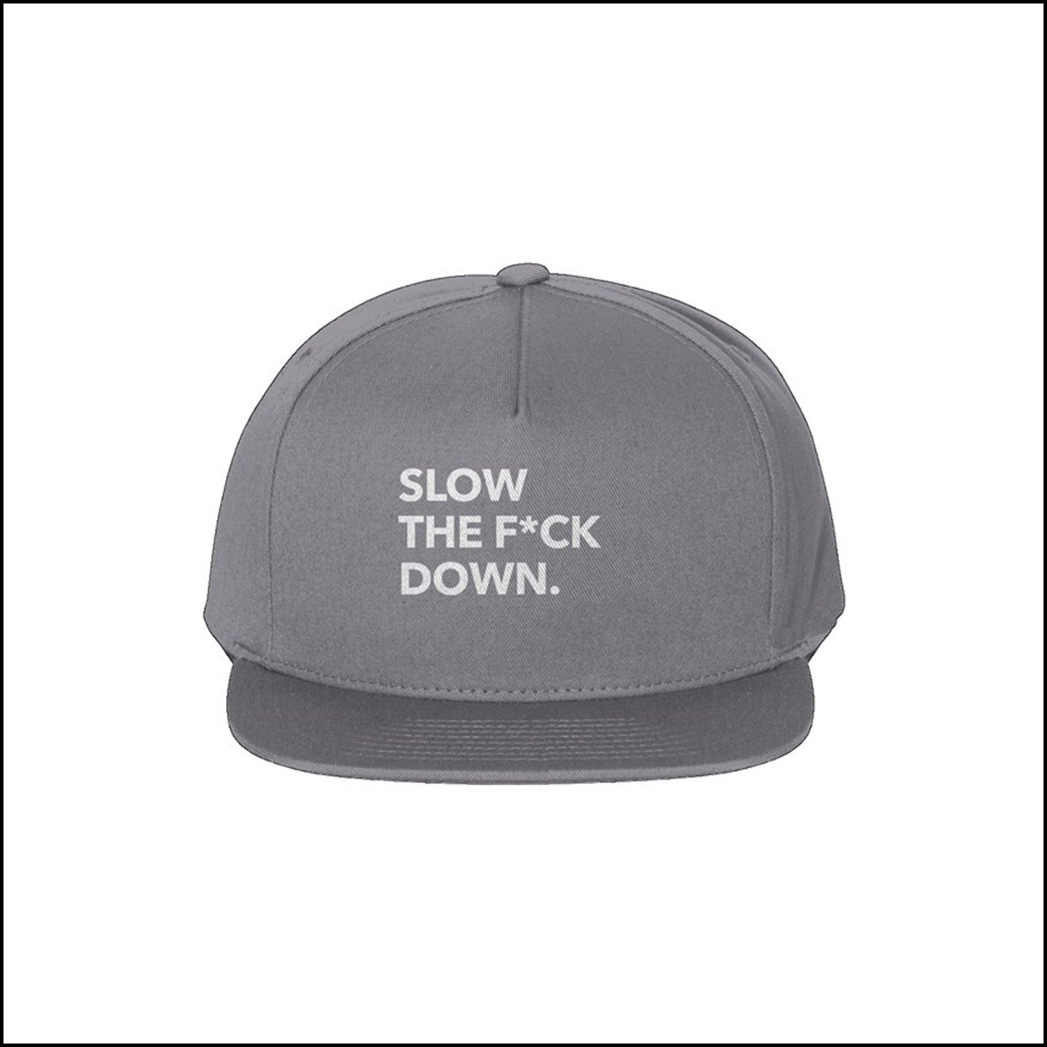 SLOW DOWN - HAT